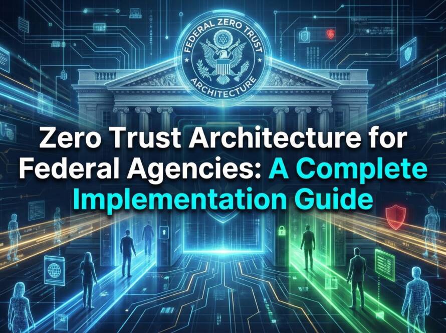 Zero Trust Federal Agencies