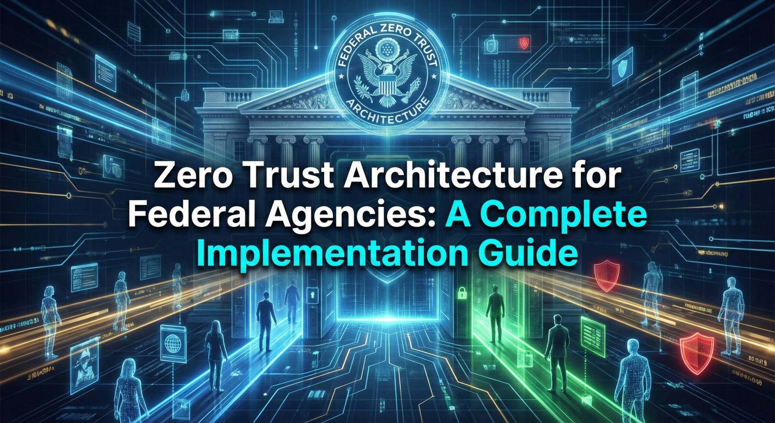 Zero Trust Federal Agencies
